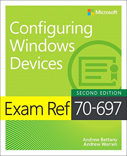 Exam Ref 70-697 Configuring Windows Devices (2nd Edition)