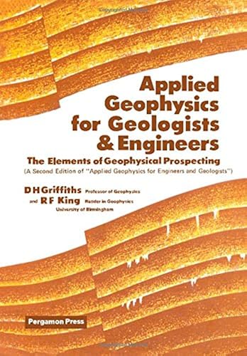 Download Applied Geophysics for Geologists and Engineers: The Elements of Geophysical Prospecting PDF