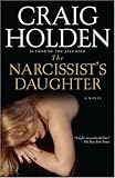 The Narcissist's Daughter: A Novel