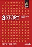 3Story Participant's Guide: Preparing for a Lifestyle of Evangelism by 