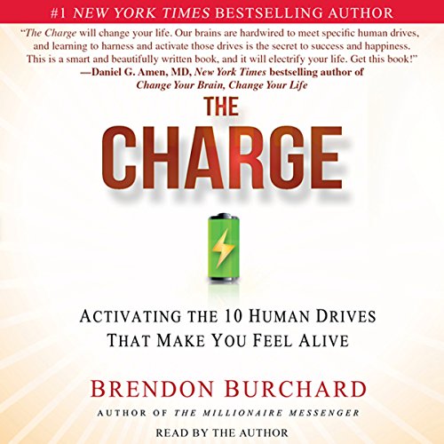 The Charge: Activating the 10 Human Drives that Make You Feel Alive Audiobook [Free Download by Trial] thumbnail