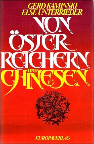 Von Osterreichern Und Chinesen Amazon De Kaminski Gerd Und Else Unterrieder Bucher