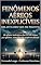 Livro Fenômenos Aéreos Inexplicáveis: Relatos Oficiais de Pilotos: 60 relatos autênticos de OVNIs vistos por pilotos, extraídos de arquivos oficiais
