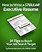 How to Write a STELLAR Executive Resume... 50 Tips to Reach Your Job Search Target