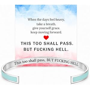 LIU JUN This Too Shall Pass But F*cking Hell Mantra Cuff Bracelet For Women, Stainless Steel Engraved Adjustable Open Bracele