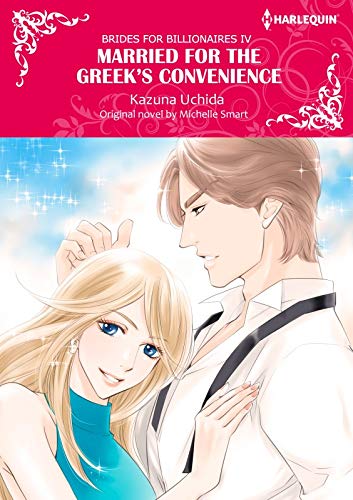 Married For The Greek's Convenience: Harlequin comics by Michelle Smart