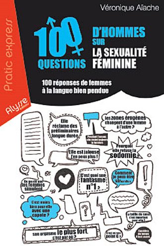 100 questions d'hommes sur la sexualité féminine