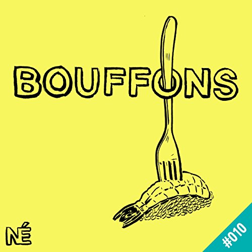 Pizza ! Pizza ! Pizza !: Bouffons 10