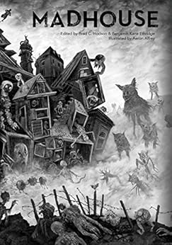 MADHOUSE by [Nicholson, Scott, Skipp, John, Hart, Megan, Strand, Jeff, Yardley, Mercedes, Morton, Lisa]