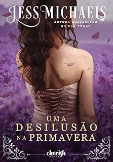 Livro Uma Desilusão na Primavera (Estaçoes Livro 2)