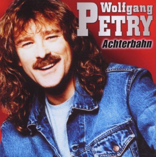 Wolfgang Petry - Achterbahn By Petry, Wolfgang - Zortam Music