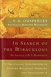 In Search of the Miraculous (Harvest Book)