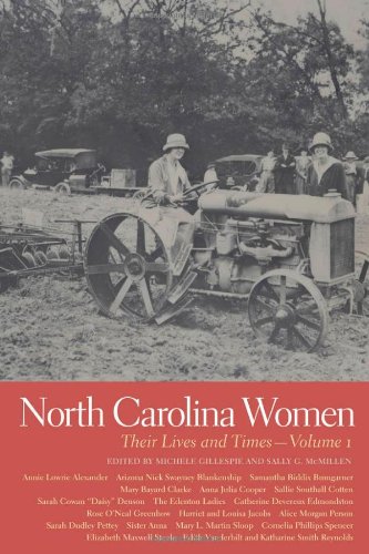 North Carolina Women: Their Lives and Times (Southern Women:  Their Lives and Times Ser.)