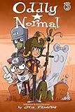 Oddly Normal Book 3