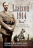 Liaison 1914: A Narrative of the Great Retreat by