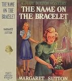 The Name on the Bracelet (A Judy Bolton Mystery, Volume 13)