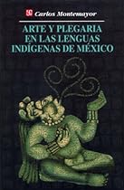 Arte y plegaria en las lenguas indiacute;genas de Meacute;xico (Spanish Edition)