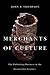 Merchants Of Culture John B Thompson 9780745647869