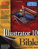 Illustrator 10 Bible by Ted Alspach, Kelly L. Murdock