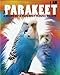 I Am a Parakeet: A Story of a Parakeet Named Prince by 