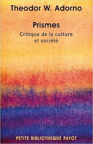 Prismes Critique De La Culture Et Societe Amazon Fr Adorno Theodor W Adorno Theodor Abensour Miguel Rochlitz Rainer Rochlitz Genevieve Livres