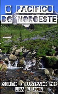 Livro O Pacifico do Noroeste (A Serie da Natureza Livro 5)