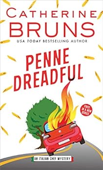 Penne Dreadful (Italian Chef Mysteries Book 1) by [Bruns, Catherine]