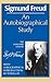 An Autobiographical Study (Complete Psychological Works of Sigmund Freud)