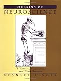 Origins of Neuroscience: A History of Explorations into Brain Function