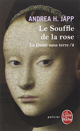 La dame sans terre: 02: Le souffle de la rose
