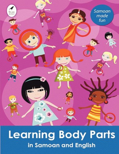 Learning Body Parts in Samoan and English (Samoan Edition)