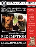 Redemption (Film Companion): The No Kill Revolution in America by Nathan J Winograd, Jennifer Winograd