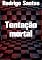 Livro Tentação mortal