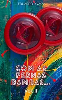 Livro Com As Pernas Bambas... Vol. II