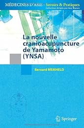 La  nouvelle cranioacupuncture de Yamamoto (YNSA)