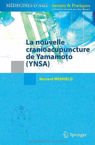 La  nouvelle cranioacupuncture de Yamamoto (YNSA)