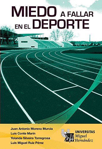 Miedo a fallar en el deporte (Spanish Edition)