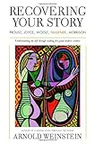 Recovering Your Story: Proust, Joyce, Woolf, Faulkner, Morrison by 