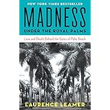 Madness Under the Royal Palms: Love and Death Behind the Gates of Palm Beach