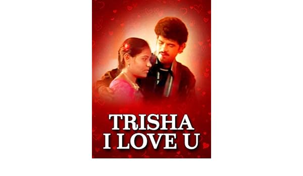 Watch Trisha I Love U Prime Video