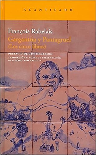 Gargantúa y Pantagruel? - François Rabelais