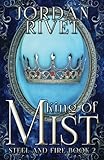 King of Mist (Steel and Fire) (Volume 2)