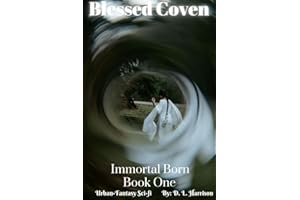 Blessed Coven: Immortal Born: Book One