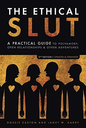 The Ethical Slut 2nd (second) edition Text Only