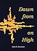 Dawn from on High: Homilies for the Weekdays of Advent, Christmas, and Epiphany by 