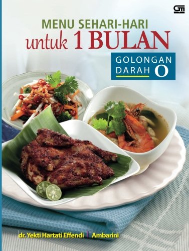 Menu Sehari-hari Untuk 1 Bulan Golongan Darah O