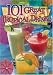 101 Great Tropical Drinks: Cocktails, Coolers, Coffees, and Virgin Drinks by Cheryl Chee Tsutsumi