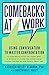 Comebacks at Work: Using Conversation to Master Confrontation