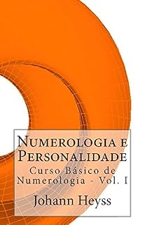 Livro Numerologia e Personalidade: Curso Básico de Numerologia - Vol. I