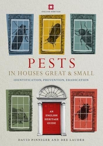 Download Pests in Houses Great and Small: Identification, Prevention and Eradication PDF